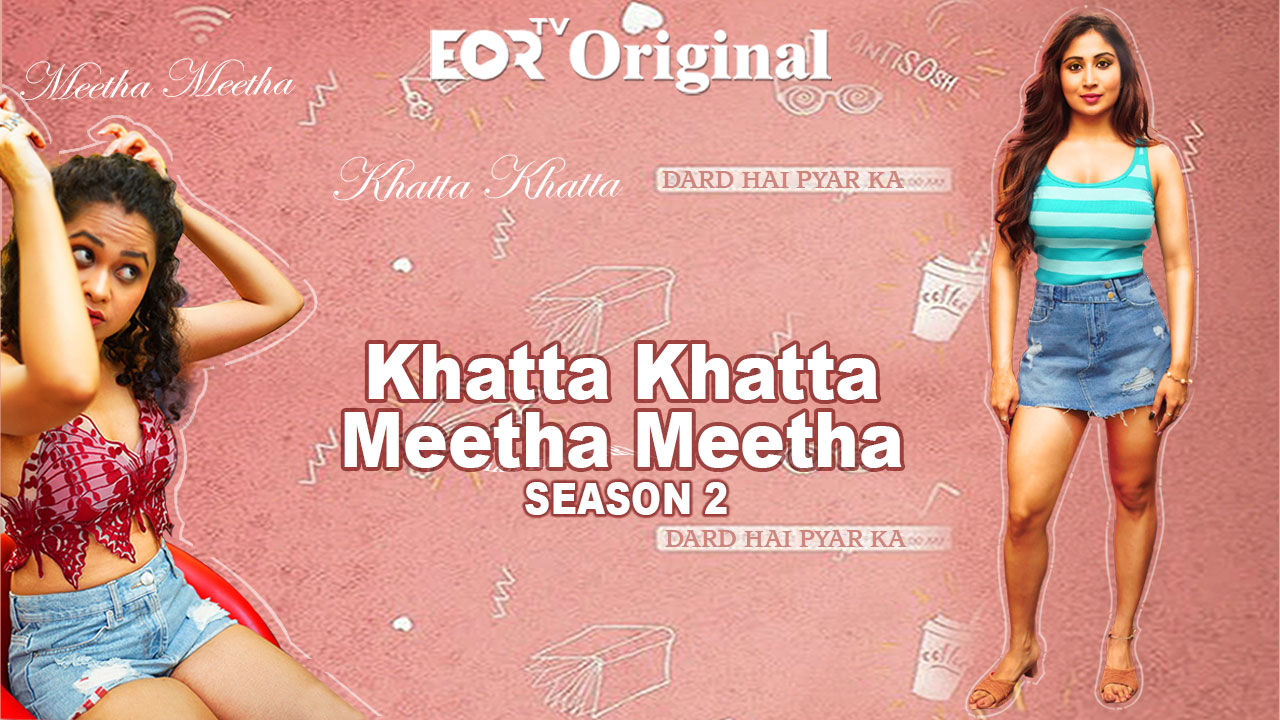 Khatta Khatta Meetha Meetha 2